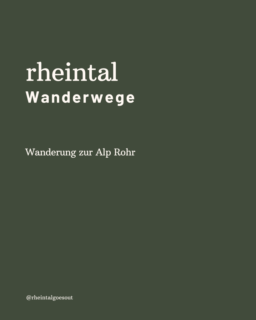 Wanderung Alp Rohr rheintalgoesout