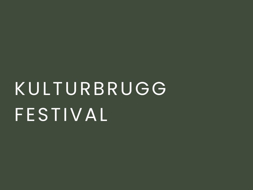 KulturBrugg Festival