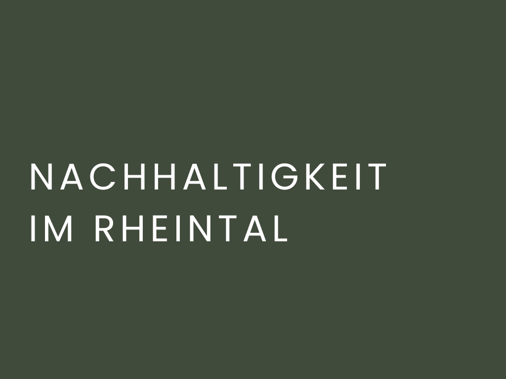 Nachhaltigkeit im Sankt Galler Rheintal